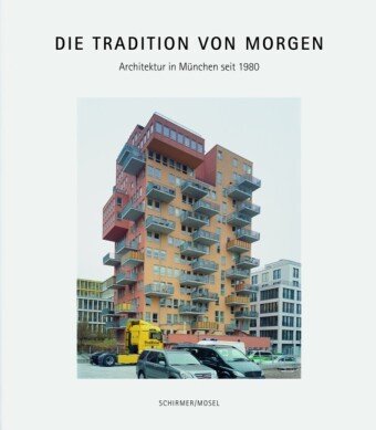 Die Tradition von morgen Schirmer /Mosel Verlag Gm, Schirmer Mosel