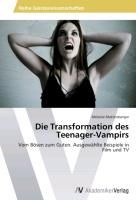 Die Transformation des Teenager-Vampirs Mattersberger Melanie