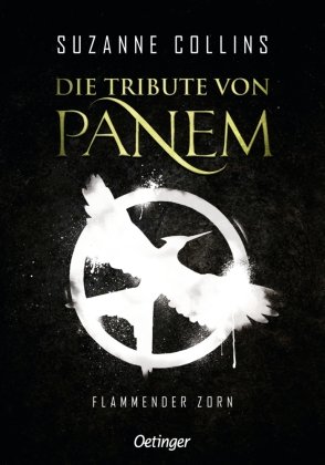 Die Tribute von Panem 3. Flammender Zorn Oetinger