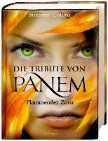 Die Tribute von Panem 3. Flammender Zorn Collins Suzanne