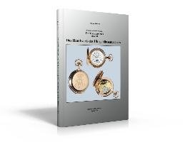 Die Uhrmacherei Bd. 2: Das Handwerk des Uhrgehäusemachers Petzold Eberhard