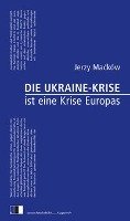 Die Ukraine-Krise ist eine Krise Europas Mackow Jerzy