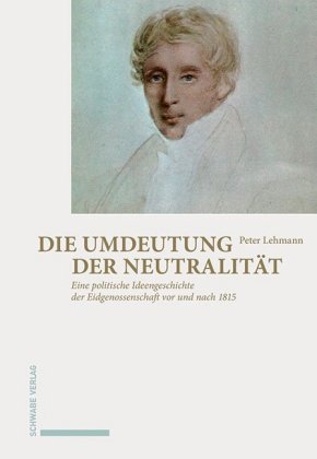 Die Umdeutung der Neutralität Schwabe Verlag Basel