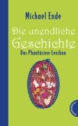 Die unendliche Geschichte - Das Phantásien-Lexikon Hocke Roman, Hocke Patrick, Ende Michael