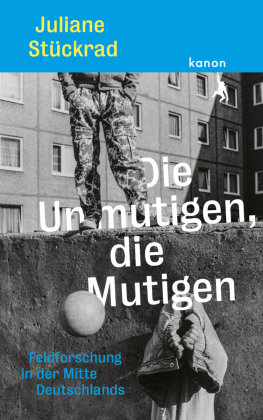 Die Unmutigen, die Mutigen Kanon, Berlin