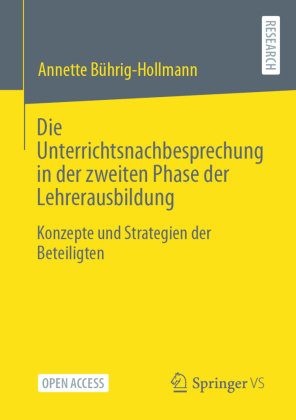 Die Unterrichtsnachbesprechung in der zweiten Phase der Lehrerausbildung Springer, Berlin