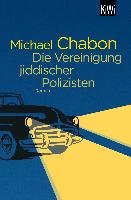 Die Vereinigung jiddischer Polizisten Chabon Michael