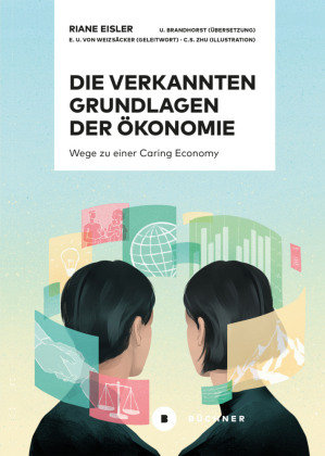 Die verkannten Grundlagen der Ökonomie Büchner Verlag