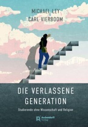Die verlassene Generation Aschendorff Verlag
