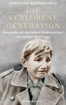 Die verlorene Generation Europa Verlag München