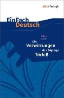 Die Verwirrungen des Zöglings Törleß. EinFach Deutsch Textausgaben Musil Robert, Kroemer Roland