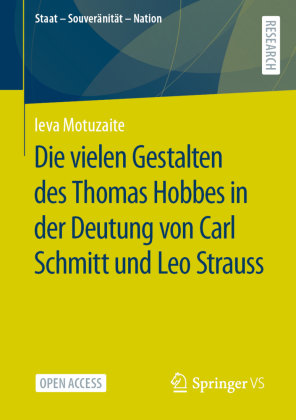 Die vielen Gestalten des Thomas Hobbes in der Deutung von Carl Schmitt und Leo Strauss Springer, Berlin