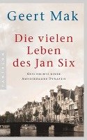 Die vielen Leben des Jan Six Mak Geert