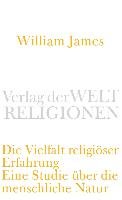 Die Vielfalt religiöser Erfahrung James William