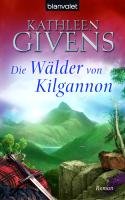 Die Wälder von Kilgannon Givens Kathleen