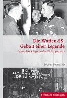 Die Waffen-SS: Geburt einer Legende Lehnhardt Jochen
