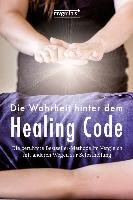 Die Wahrheit hinter Healing Code & Co. Oswald Susanne