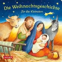 Die Weihnachtsgeschichte für die Kleinsten Hofmann Julia