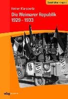 Die Weimarer Republik 1929-1933 Marcowitz Reiner
