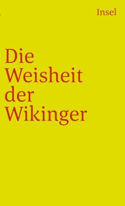 Die Weisheit der Wikinger Insel Verlag Gmbh, Insel Verlag