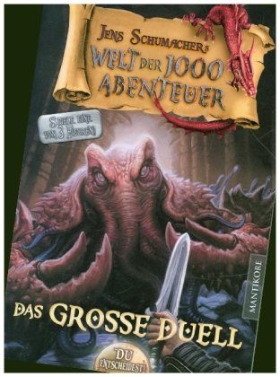 Die Welt der 1000 Abenteuer - Das große Duell: Ein Fantasy-Spielbuch Mantikore Verlag