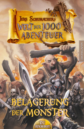 Die Welt der 1000 Abenteuer - Die Belagerung der Monster: Ein Fantasy-Spielbuch Mantikore Verlag