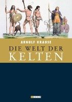 Die Welt der Kelten Krause Arnulf