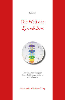 Die Welt der Kundalini Europäische Verlagsgesellschaften