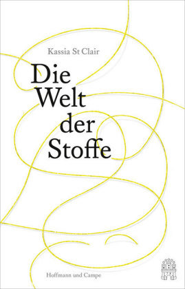 Die Welt der Stoffe Hoffmann und Campe