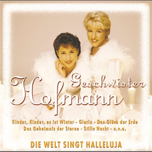 Die Welt singt Hallelujah Geschwister Hofmann