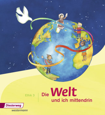 Die Welt - und ich mittendrin 3. Schülerband Diesterweg Moritz, Diesterweg Moritz Gmbh&Co. Verlag