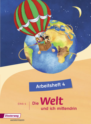 Die Welt - und ich mittendrin 4. Arbeitsheft Diesterweg Moritz, Diesterweg Moritz Gmbh&Co. Verlag