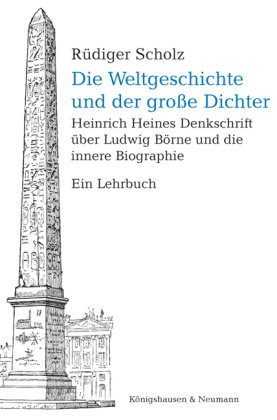 Die Weltgeschichte und der große Dichter Königshausen & Neumann