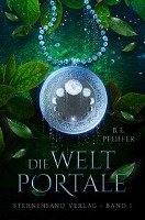 Die Weltportale 01 Pfeiffer B. E.