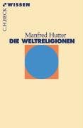 Die Weltreligionen Hutter Manfred