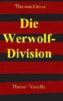 Die Werwolf-Division Gross Thomas