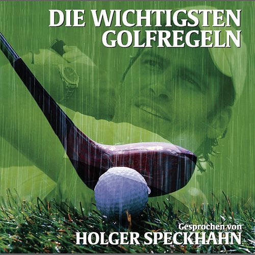 Die wichtigsten Golfregeln Holger Speckhahn