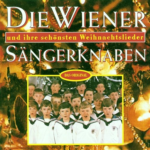 Die Wiener Sängerknaben Und Ihre Schönsten Weihnachtslieder Wiener Sängerknaben