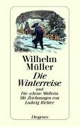 Die Winterreise und Die schöne Müllerin Muller Wilhelm