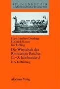 Die Wirtschaft des Römischen Reiches. (1. - 3. Jahrhundert) Drexhage Hans-Joachim, Kronen Heinrich, Ruffing Kai