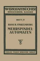 Die wirtschaftliche Verwendung von Mehrspindelautomaten Finkelnburg Hans H.
