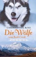Die Wölfe vom Rock Creek Ross Christopher
