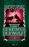 Die Wolfs-Chroniken 2 - Das Geheimnis der Wölfe Hearst Dorothy