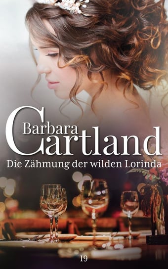 Die Zähmung der Wilden Lorinda Cartland Barbara