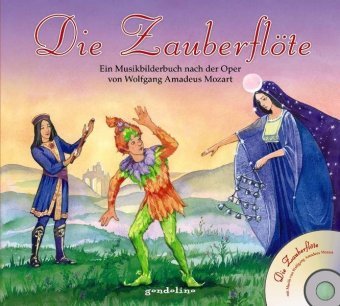 Die Zauberflöte + CD Gondolino Gmbh