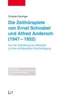 Die Zeithörspiele von Ernst Schnabel und Alfred Andersch (1947-1952) Gerlinger Christian