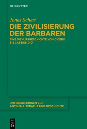 Die Zivilisierung der Barbaren De Gruyter