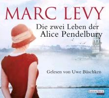 Die zwei Leben der Alice Pendelbury Levy Marc