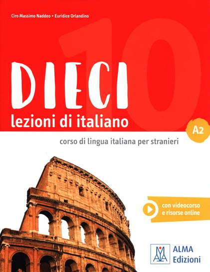 Dieci A2 Lezioni di italiano + DVD Orlandino Euridice, Naddeo Ciro Massimo