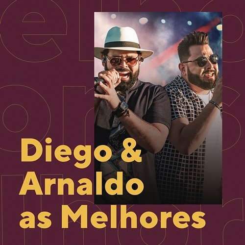 Diego & Arnaldo As Melhores Diego & Arnaldo